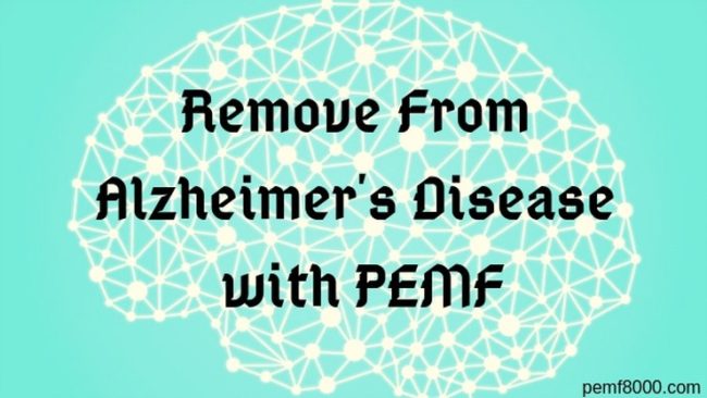 Alzheimer's Disease Assist healing with PEMF