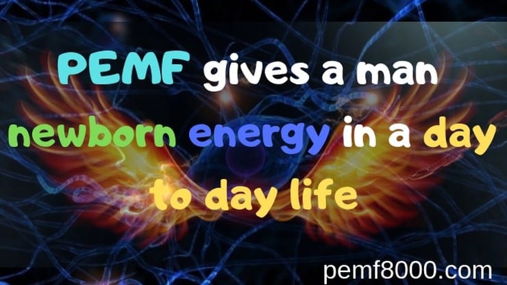 PEMF Creates Newborn Energy